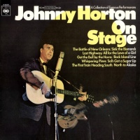 Johnny Horton - Johnny Horton On Stage